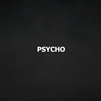 Psycho