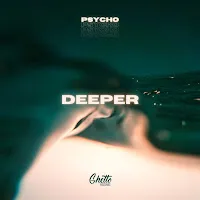 Psycho — Deeper — обложка